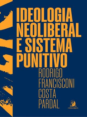 cover image of Ideologia neoliberal e sistema punitivo
